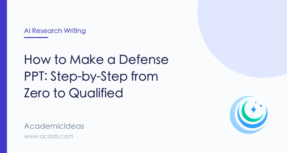 How to Make a Defense PPT: Step-by-Step from Zero to Qualified