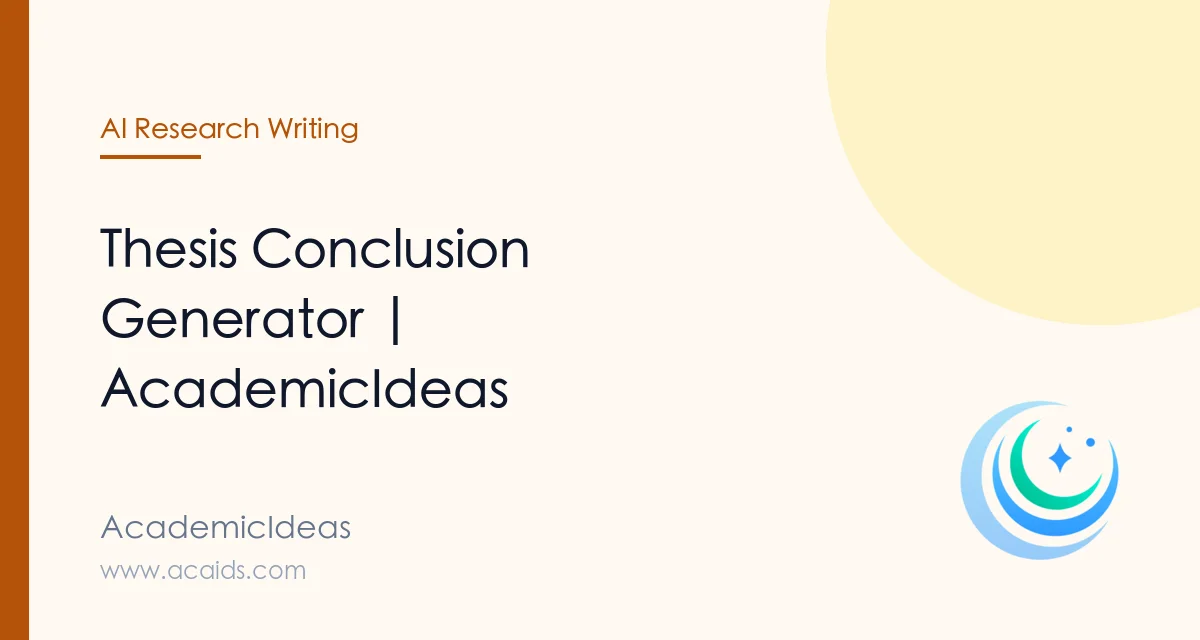 Thesis Conclusion Generator | AcademicIdeas
