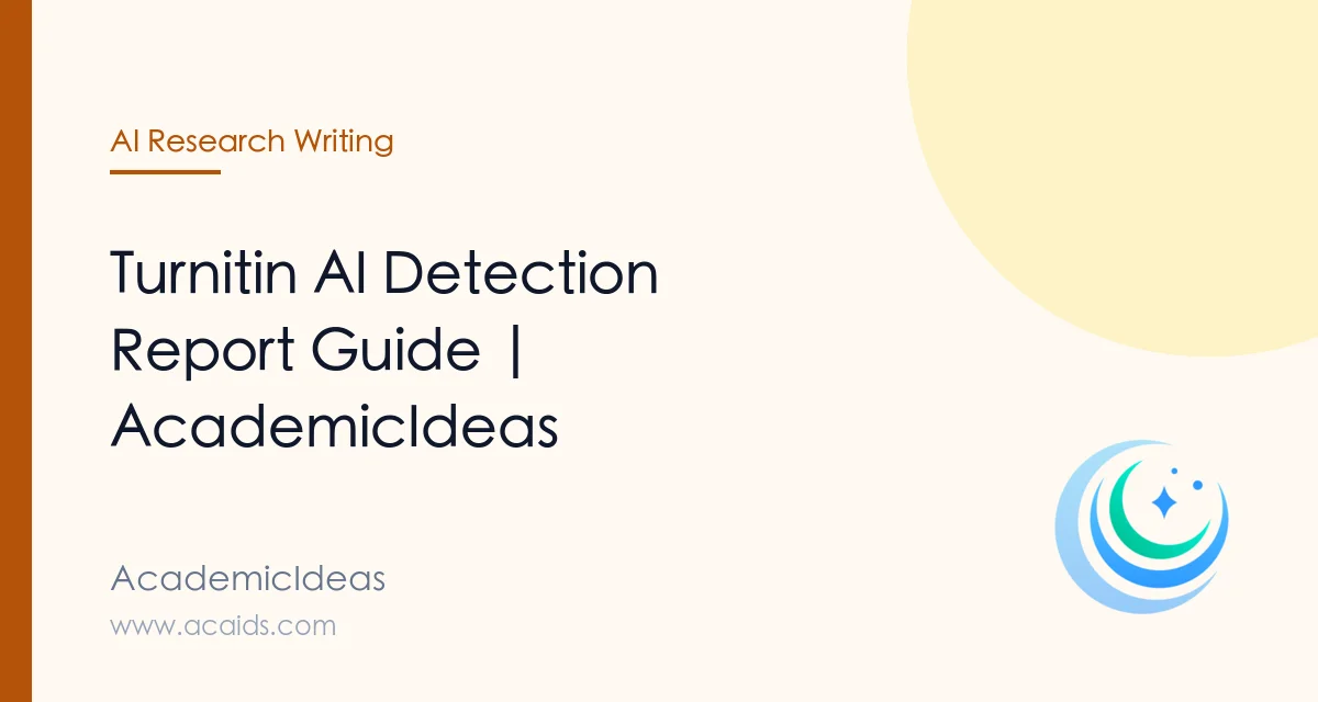Turnitin AI Detection Report Guide | AcademicIdeas
