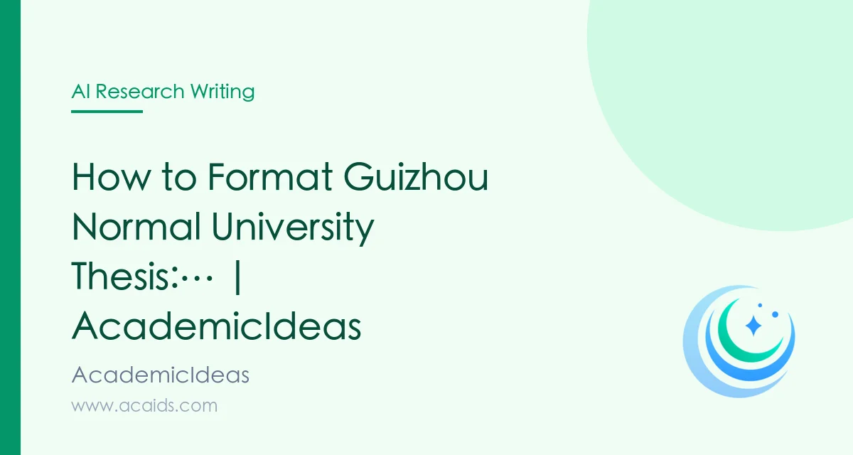 Normal Thesis Format How to Format Guizhou Normal University Thesis:… | AcademicIdeas