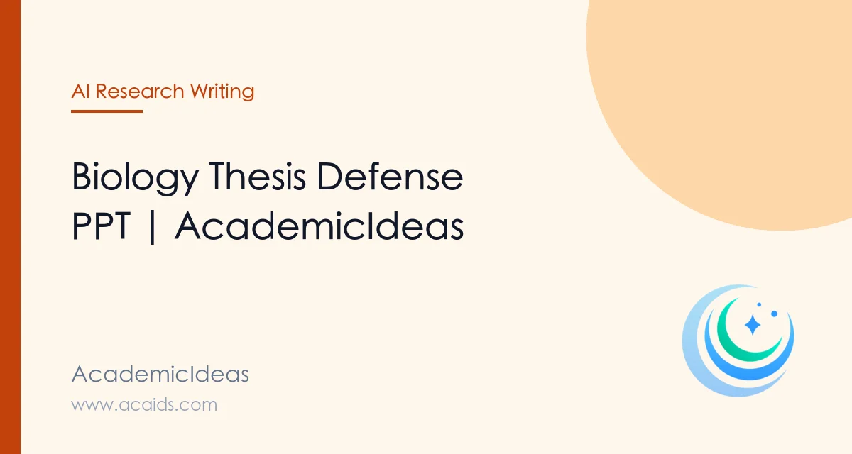 Biology Thesis Defense PPT | AcademicIdeas