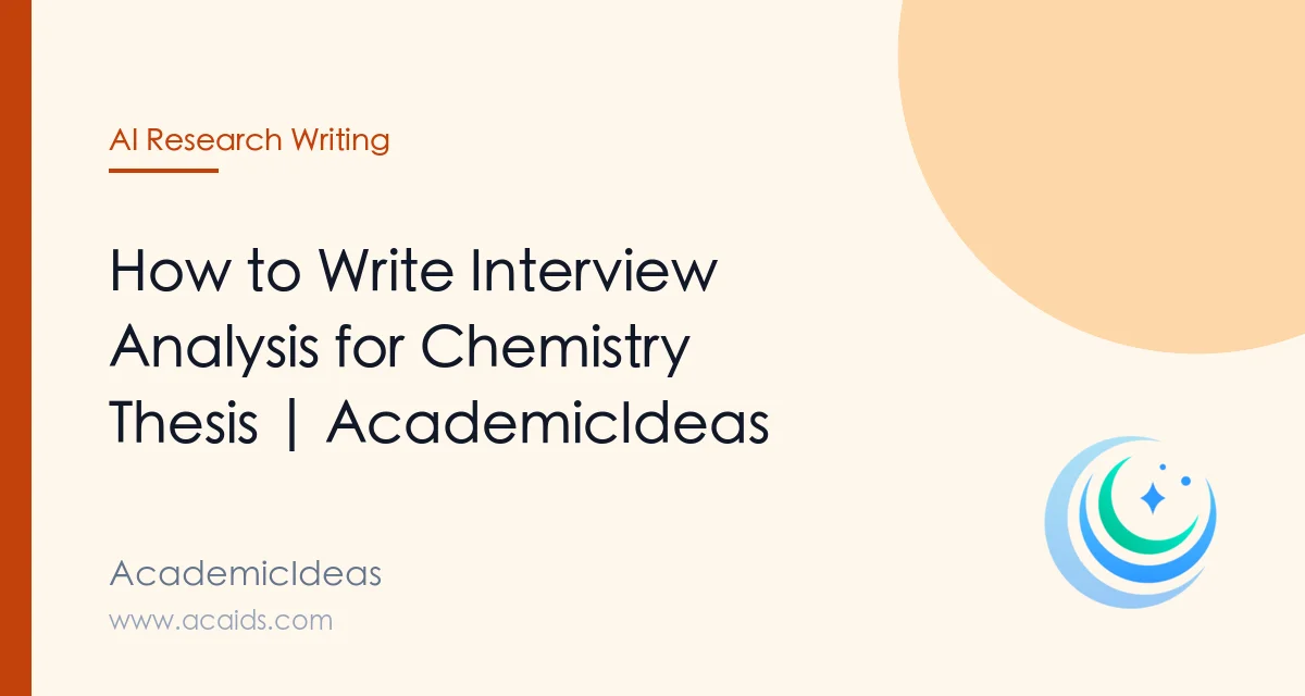 How to Write Interview Analysis for Chemistry Thesis | AcademicIdeas