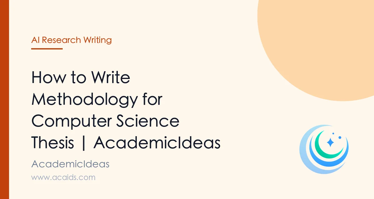 How to Write Methodology for Computer Science Thesis | AcademicIdeas