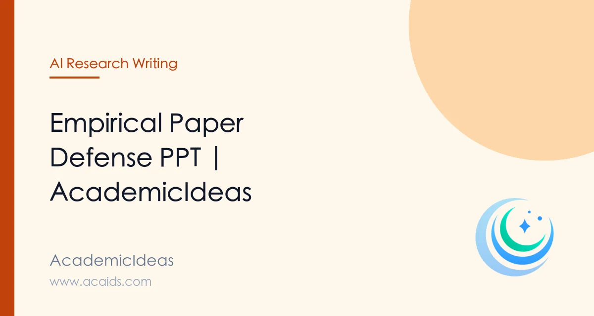 Empirical Paper Defense PPT | AcademicIdeas