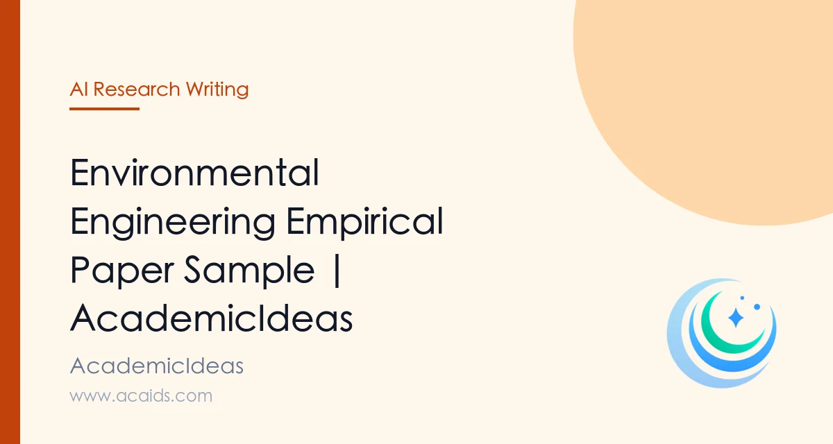 Concept Paper Example Environment Environmental Engineering Empirical Paper Sample | AcademicIdeas