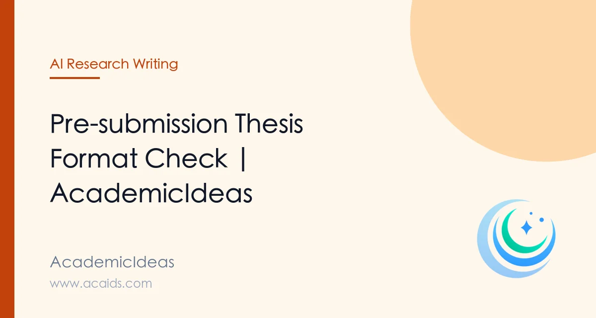 Submit Topic Pre-submission Thesis Format Check | AcademicIdeas