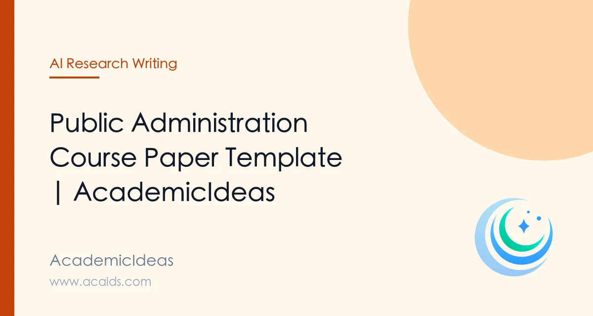 Paper Main Course Public Administration Course Paper Template | AcademicIdeas