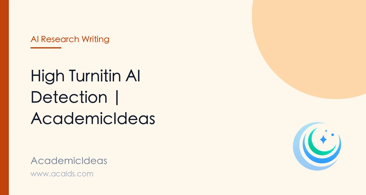 High Turnitin AI Detection | AcademicIdeas